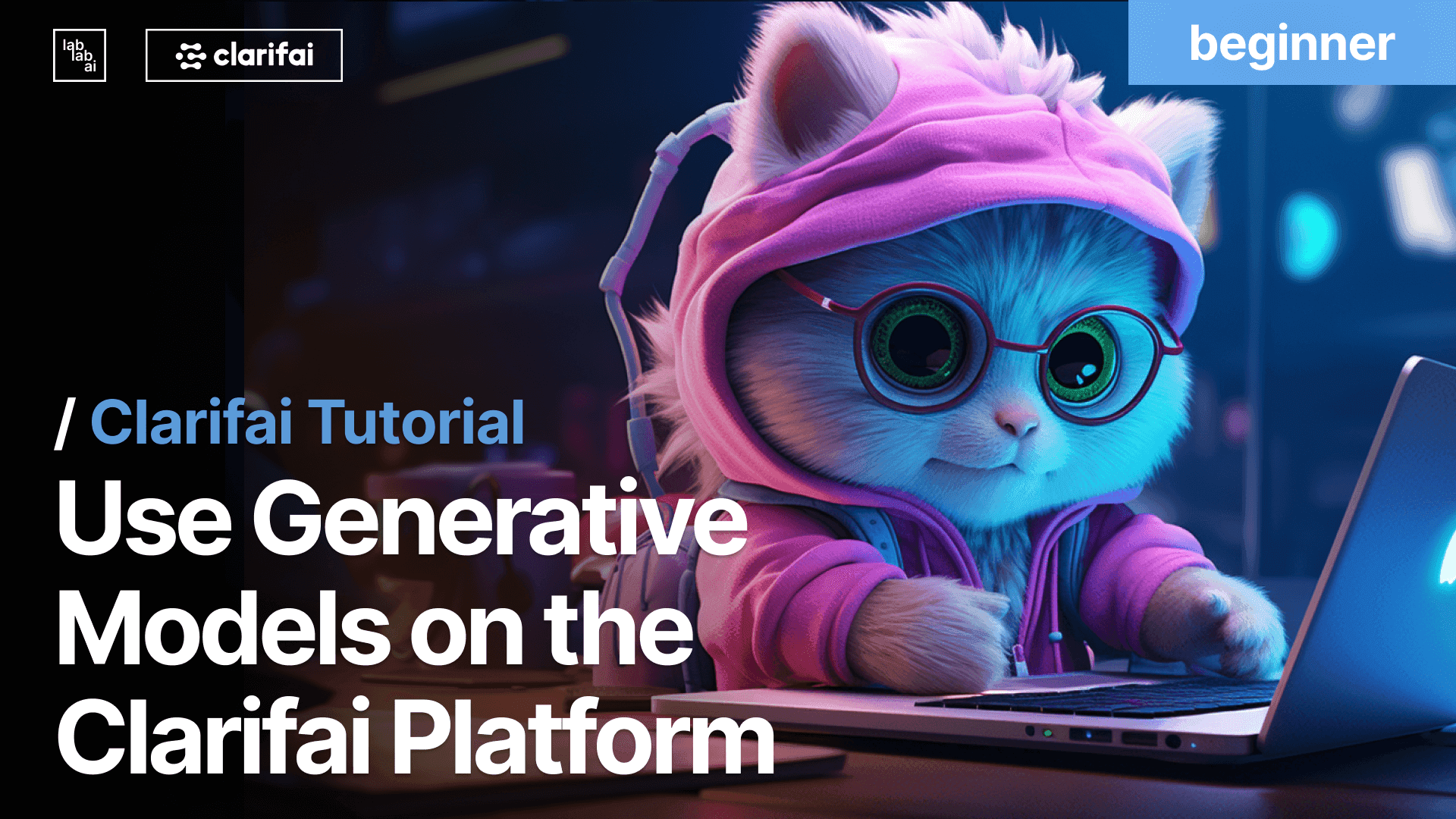 Mastering Generative Models on the Clarifai Platform