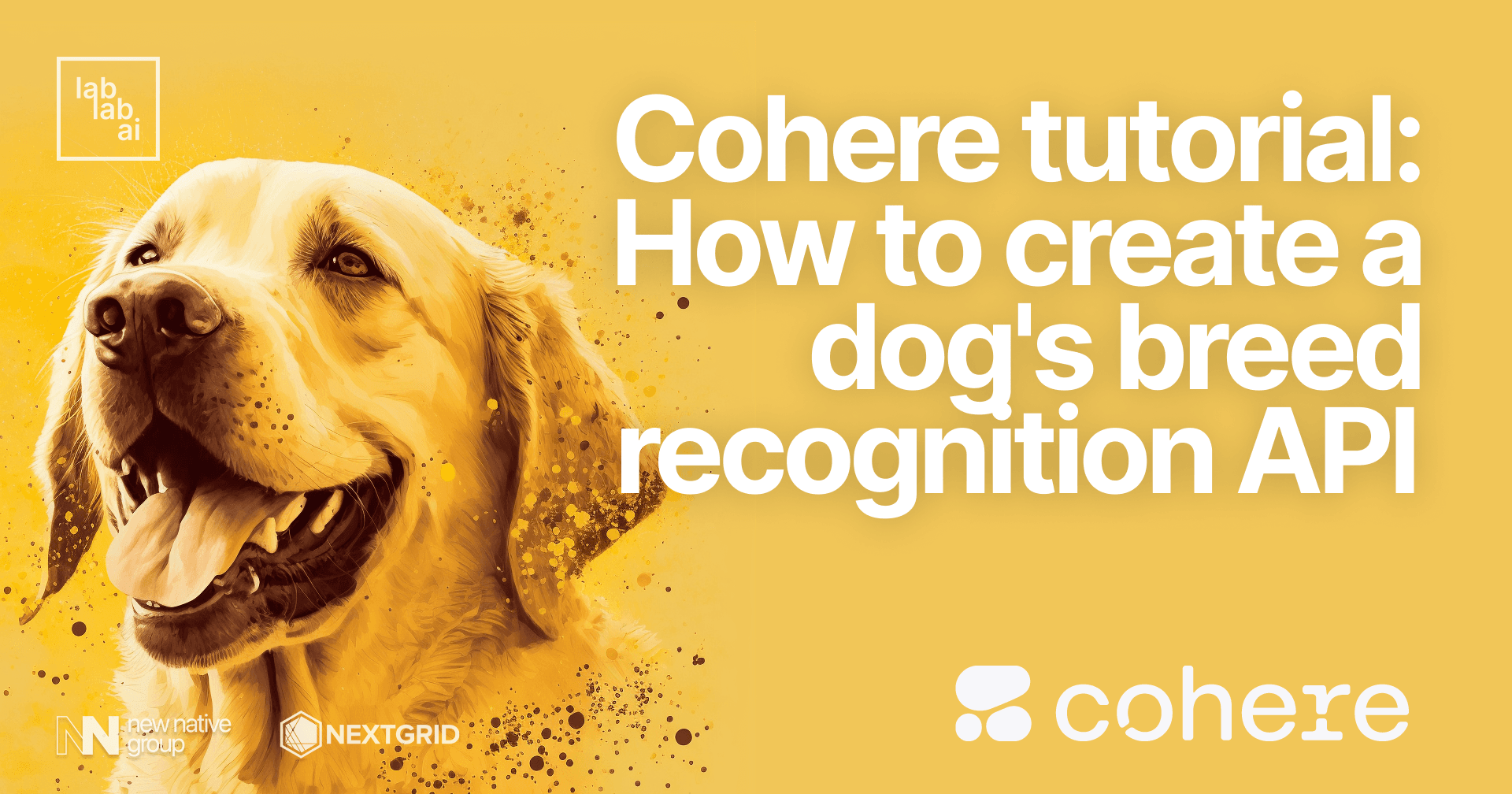 Cohere tutorial: How to create a dog's breed recognition API